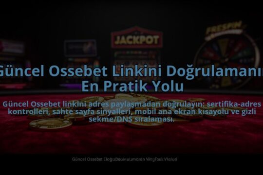 Guncel-Ossebet-Linkini-Dogrulamanin-En-Pratik-Yolu-overlay-1785080815.jpg