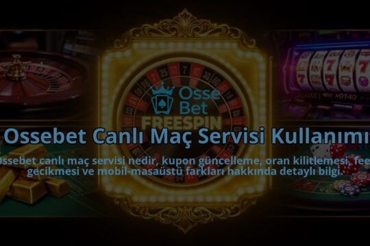 Ossebet-Canli-Mac-Servisi-Kullanimi-overlay-1786526337.jpg