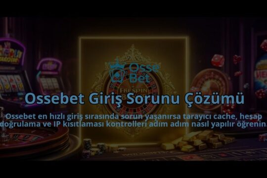 Ossebet-Giris-Sorunu-Cozumu-overlay-1786612048.jpg