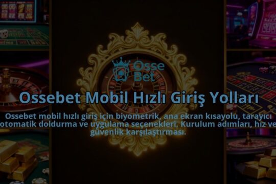 Ossebet-Mobil-Hizli-Giris-Yollari-overlay-1786600237.jpg