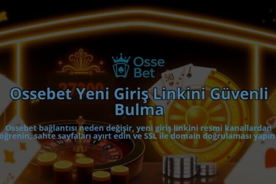 Ossebet-Yeni-Giris-Linkini-Guvenli-Bulma-overlay-1786683121.jpg