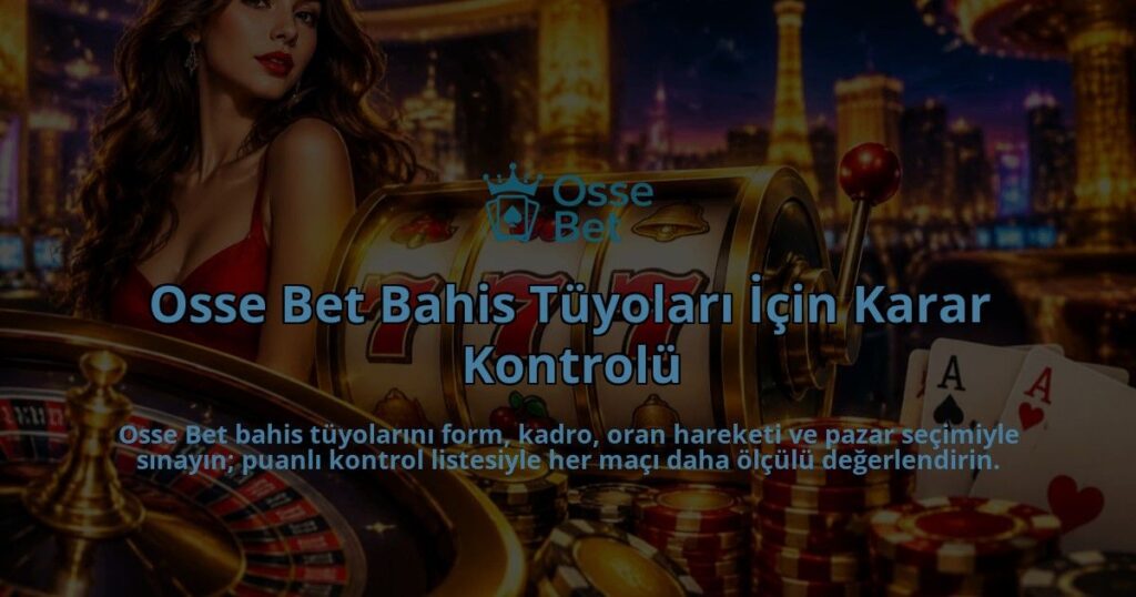 Osse-Bet-Bahis-Tuyolari-Icin-Karar-Kontrolu-overlay-1788727095.jpg