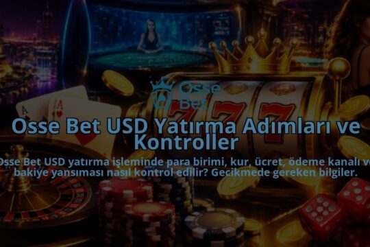 Osse-Bet-USD-Yatirma-Adimlari-ve-Kontroller-overlay-1790033863.jpg